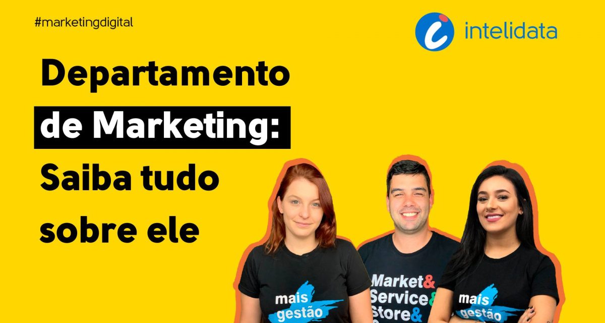 Departamento de marketing: saiba tudo sobre ele