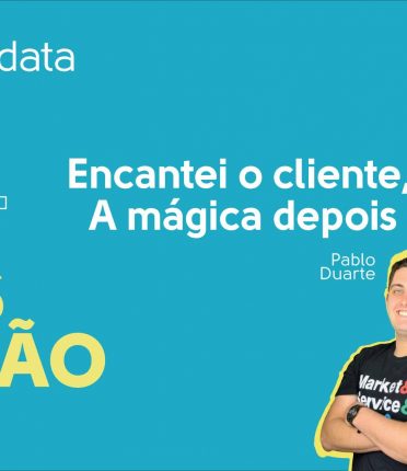 Podcast Mais Gestão, Episódio #16 - Encantei o cliente, e agora? A mágica depois da venda [com Pablo Duarte]